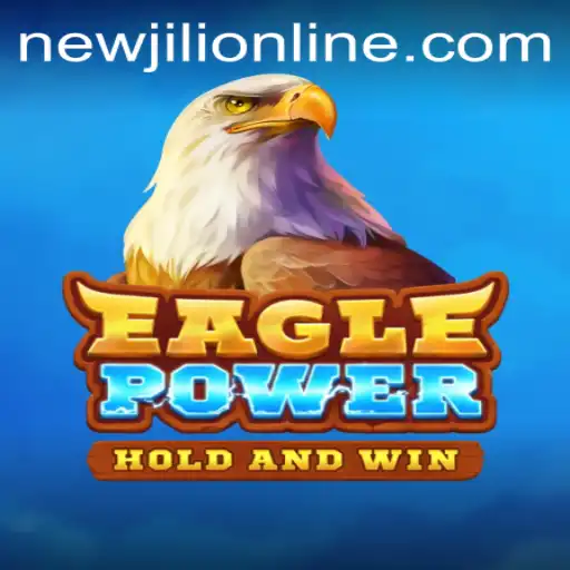 EaglePower: Dive into the Thrilling Universe of NewJiLi