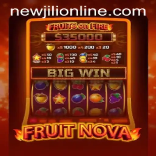 Exploring the World of FruitNova: A NewJiLi Adventure
