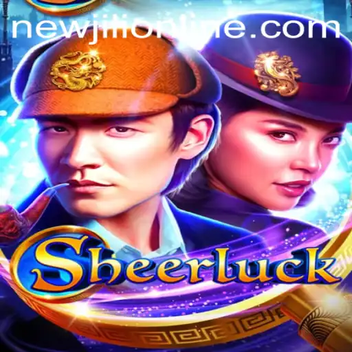 Discover the Exciting World of Sheerluck: A NewJiLi Game